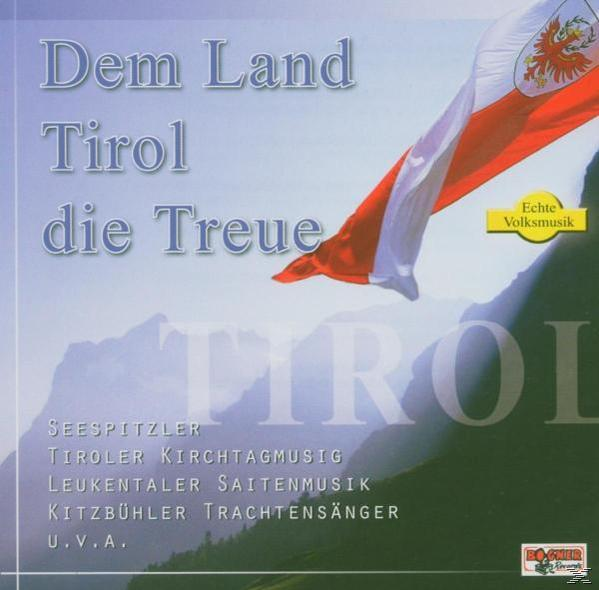 Dem VARIOUS - (CD) Treue Land Die - Tirol