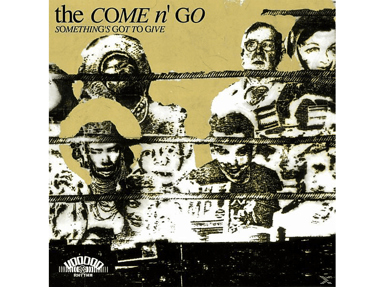 The Come N\'go - SOMETHING\'S GOT TO GIVE  - (CD)