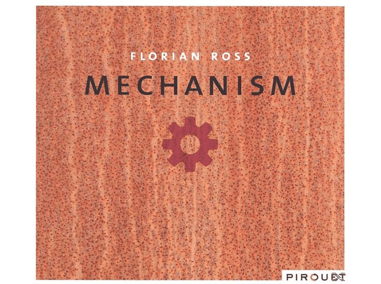 Florian Ross – Mechanism – (CD)