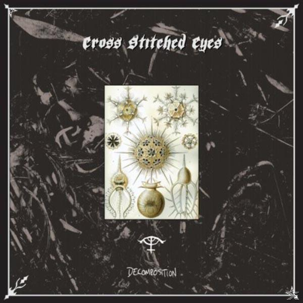 Cross Stitched Eyes - (Vinyl) Decomposition 