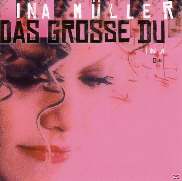 Rosa Poster mit Frauengesicht und Text. "INA MULLER" und "DAS GROSSE DU" sind sichtbar.