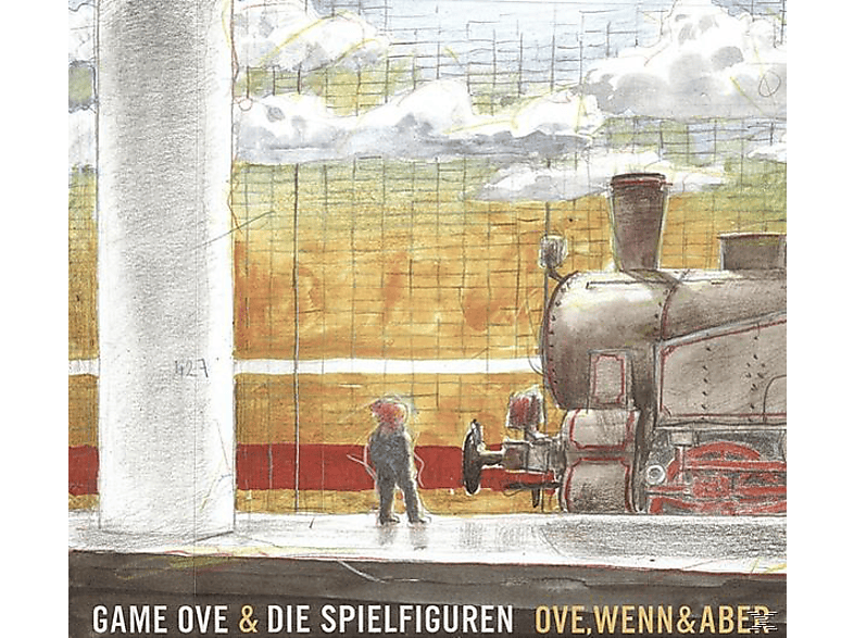 Game Ove & Die Spielfiguren – Ove, Wenn & Aber – (CD)