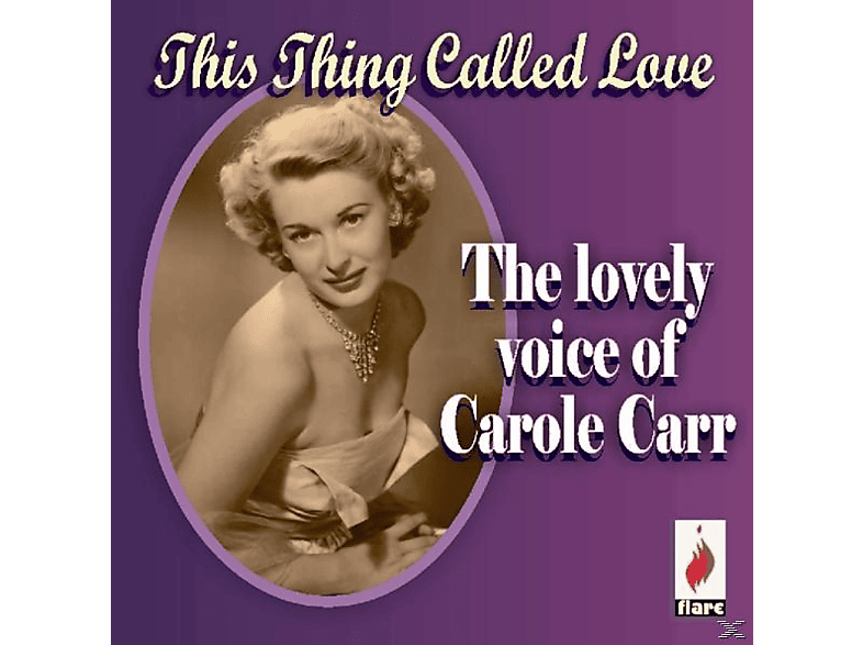 Carole Carr - This Thing Called Love  - (CD)