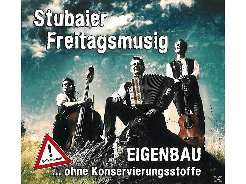 Konservierungsstoffe - Freitagsmusig Stubaier (CD) - Eigenbau...Ohne