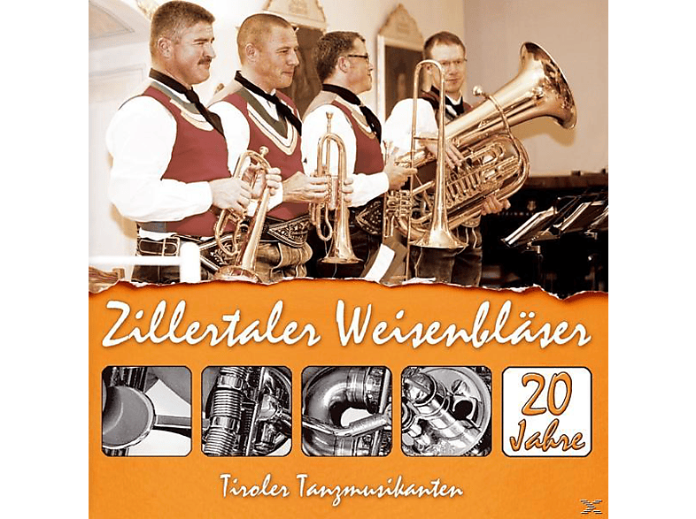 Zillertaler Weisenbläser, Tiroler Tanzmusikanten – 20 Jahre-Instrumental – (CD)