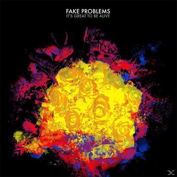 Alive Problems Great - Fake Be (Vinyl) It\'s To -