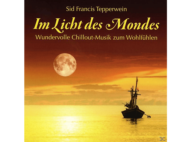 Sir Francis Tepperwein – Im Licht Des Mondes – (CD)