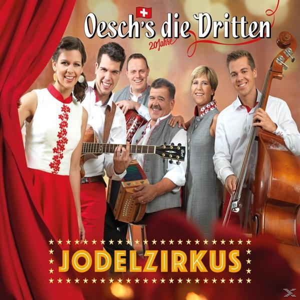 Oesch's Die Dritten - Jodelzirkus  - (CD)