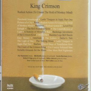 King Crimson Action + To Unseat (Blu-ray - Radical Mind Monkey Hold The - CD) Of