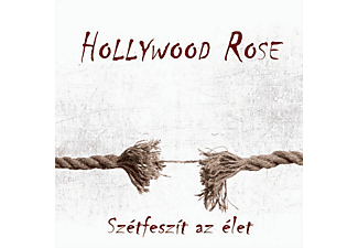 Hollywood Rose - Szétfeszít az élet (CD)