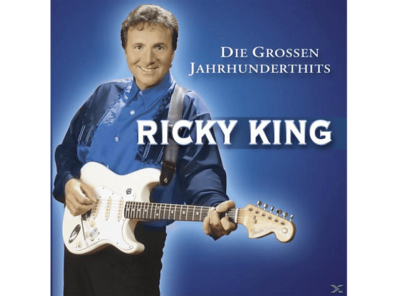 Ricky King - Die Grossen Jahrhunderthits - (CD)