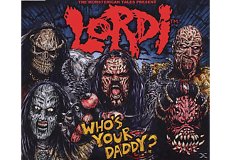 Lordi - Who's Your Daddy?  - (5 Zoll Single CD (2-Track))