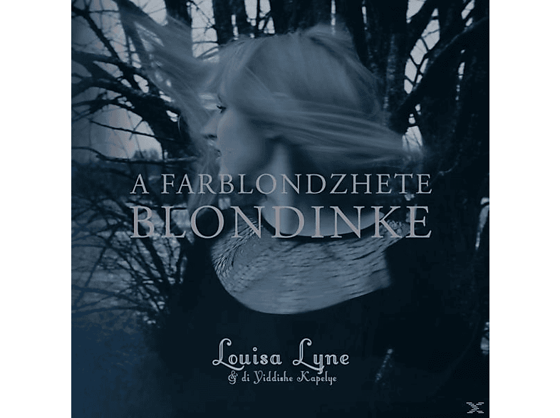 Louisa Lyne & Di Yiddishe Kapelye – A Farblondzhete Blondinke – (CD)