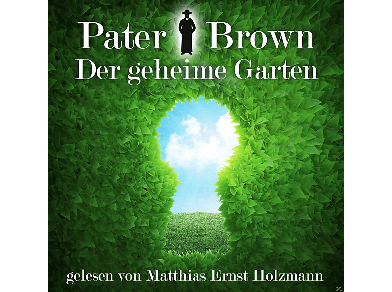 Gelesen Von Matthias Ernst Holzmann – Pater Brown-Der geheime Garten – (CD)