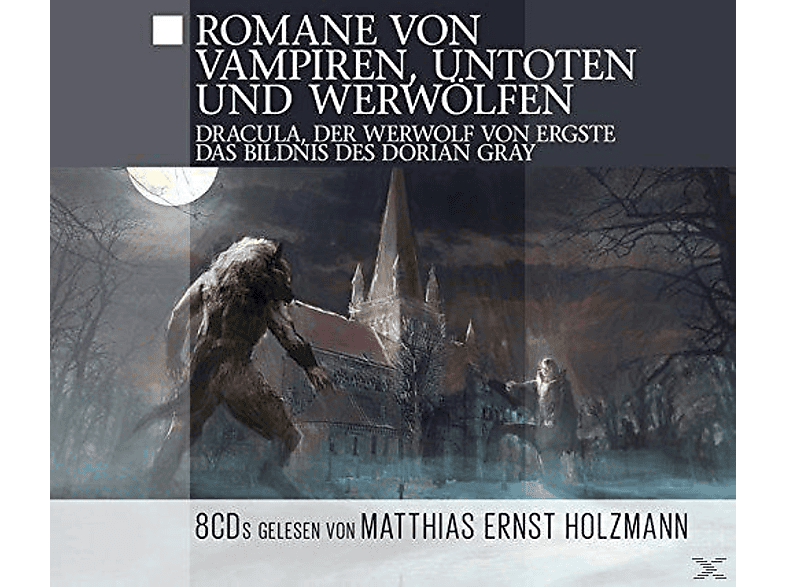 Gelesen Von Matthias Ernst Holzmann - Romane von Vampiren, Untoten & Werwölfen  - (CD)