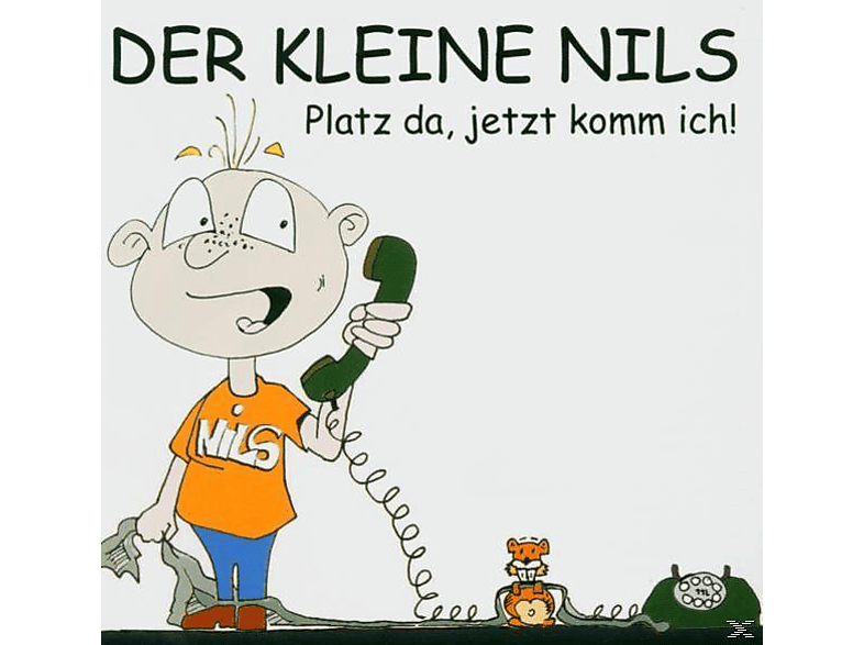 Der Kleine Nils Der Kleine Nils Platz Da, Jetzt Komm Ich! (CD