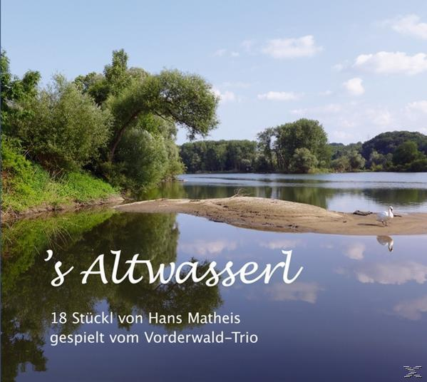 Vorderwald Trio - S\' Altwasserl - (CD)