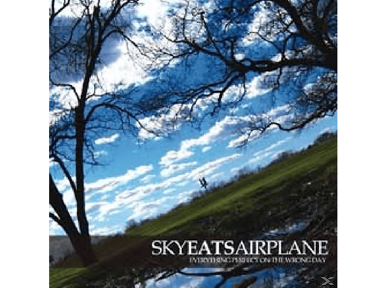 Sky Eats Airplane Sky Eats Airplane Everything Perfect On The Wrong