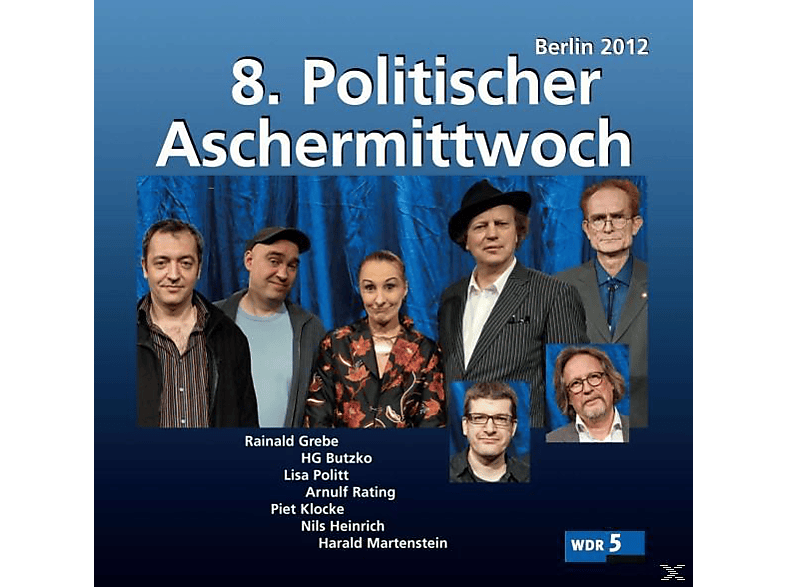 VA/Klocke,Piet/Grebe,Rainald/Rating,Arnulf – 8.Politischer Aschermittwoch: Berlin 2012 – (CD)
