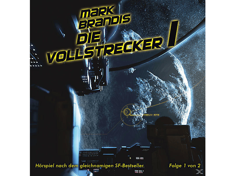 Mark Brandis - 11: Die Vollstrecker (Teil 1 Von 2) - (CD)