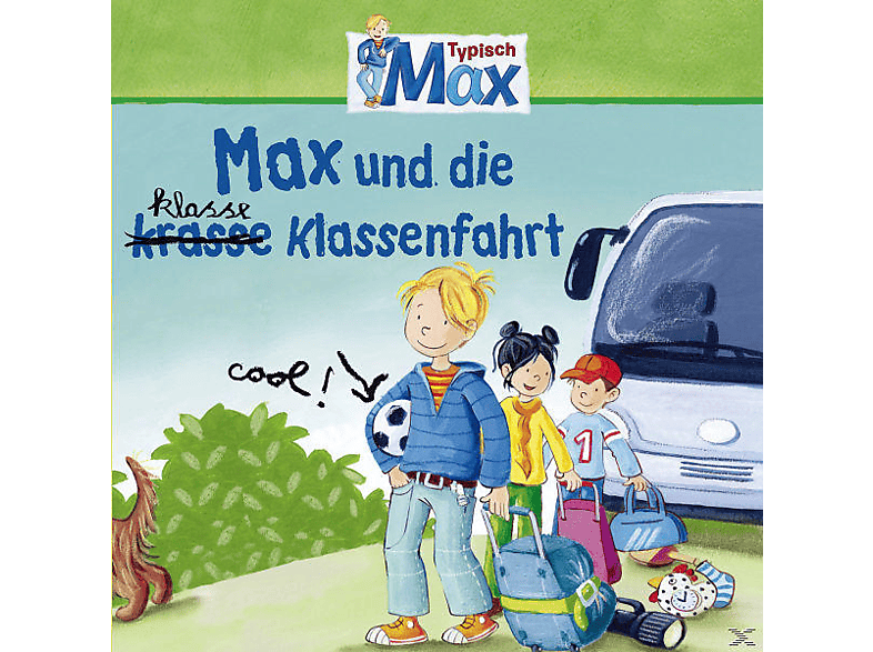 Max - 04: Max Und Die Klasse Klassenfahrt - (CD)
