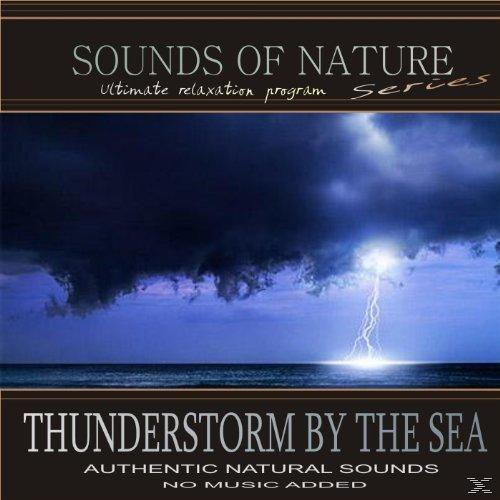 Relaxing Sounds Of Nature - Thunderstorm By The Sea  - (CD)