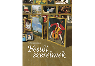 Nyáry Krisztián - Festői szerelmek