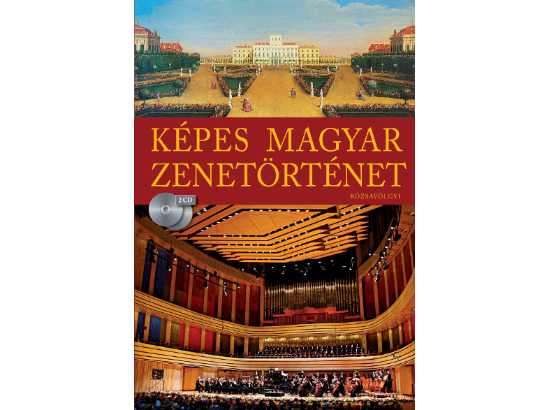 Kárpáti János - Képes Magyar Zenetörténet 2 CD-s melléklettel