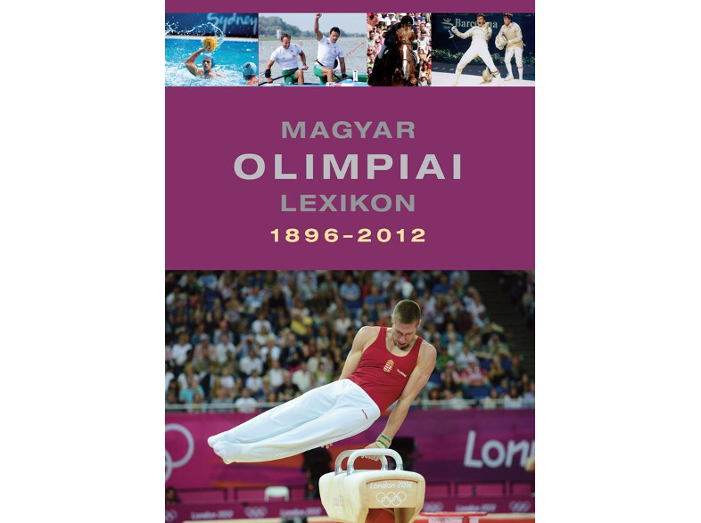 Rózsaligeti László - Magyar olimpiai lexikon 1896-2012 CD melléklettel