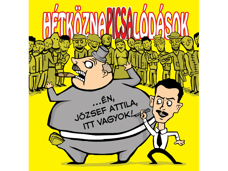 HétköznaPI CSAlódások - ...Én József Attila itt vagyok! (CD)