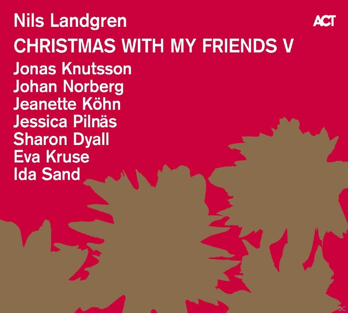 Nils Landgren / - - Pilnäs / V Dyall With / / Christmas / / Knutsson Friends Sharon My Kruse Johan Sand Jeanette Norberg Jessica Köhn (Vinyl) Jonas / Eva Ida