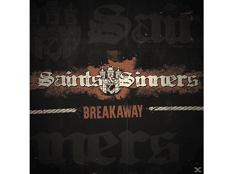 Saints & Sinners - Breakaway  - (CD)