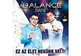 Balance Band - Ez az Élet Nekünk Való! (CD)