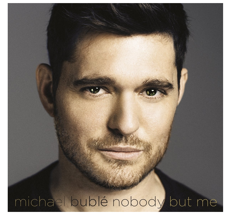 Album borító: Michael Bublé arca. Cím: michael bublé nobody but me.