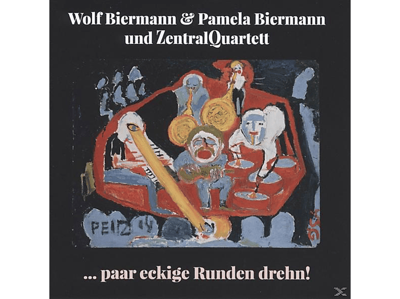 - drehn! (CD) - Wolf eckige ...paar Biermann, Pamela Biermann Runden Zentralquartet,