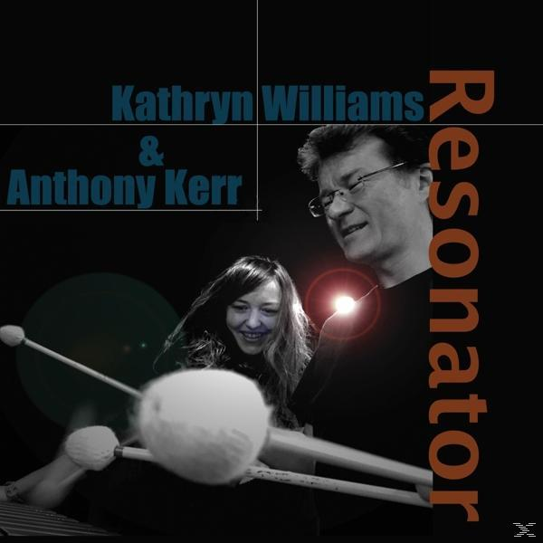 + - - Williams, (LP Kathryn Kerr Download) Resonator (LP+MP3) Anthony