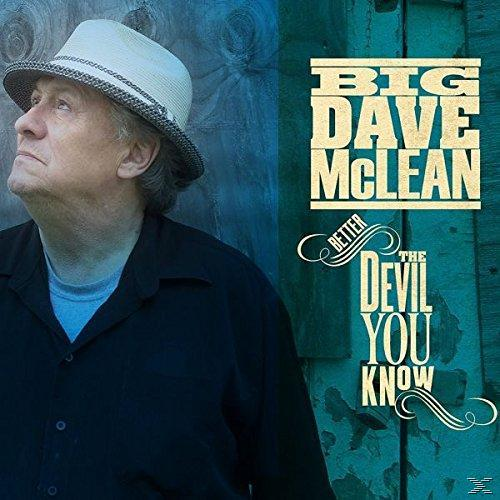 Big Dave Mclean - Better The Devil You Know  - (CD)