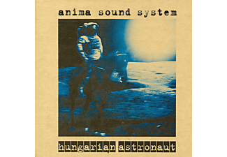 Anima Sound System - Hungarian astronaut (20th Anniversary) (CD)