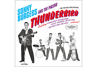 Sonny Burgess & the Pacers - Thunderbird: 1956-1959 Sun & Phillips Recordings (CD)