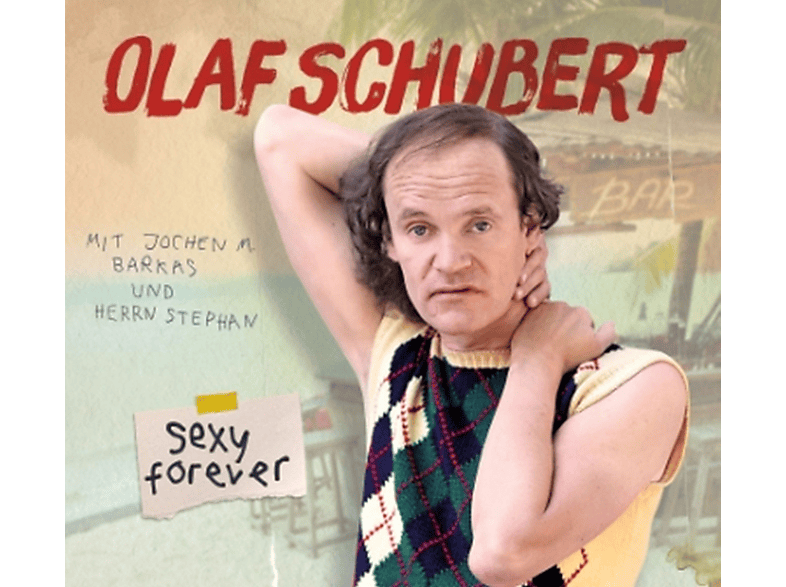 Olaf Schubert (CD) Sexy forever - -