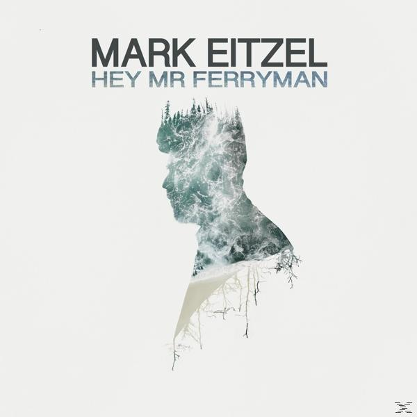 Eitzel (Vinyl) Mr - Mark Hey Ferryman -