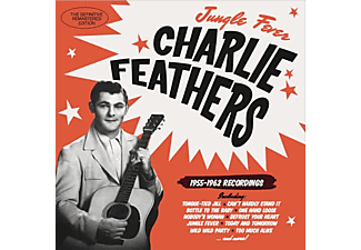 Charlie Feathers - Jungle Fever: 1955-1962 Recordings (CD)