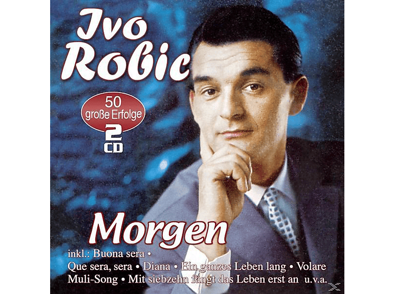 Ivo Robic - Morgen-50 Große Erfolge - (CD)