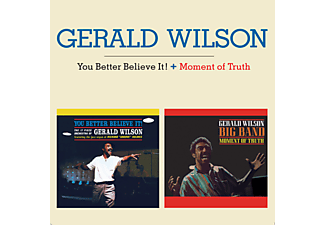 Gerald Wilson - You Better Believe It!/Moment of Truth (CD)