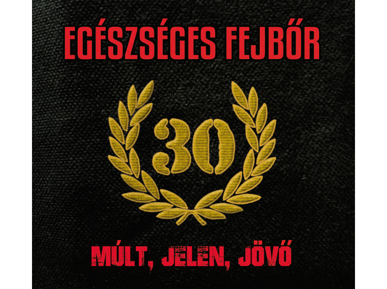 Egészséges Fejbőr - Múlt, jelen, jövő (Digipak) (CD)
