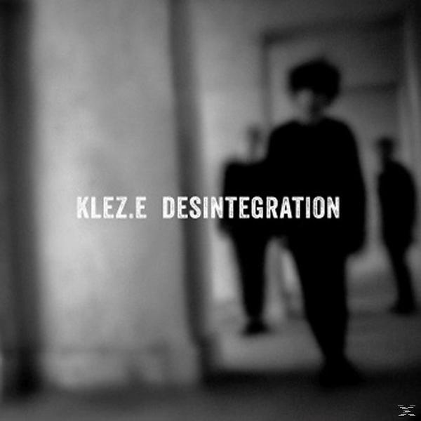 Klez.e - Desintegration - (CD)