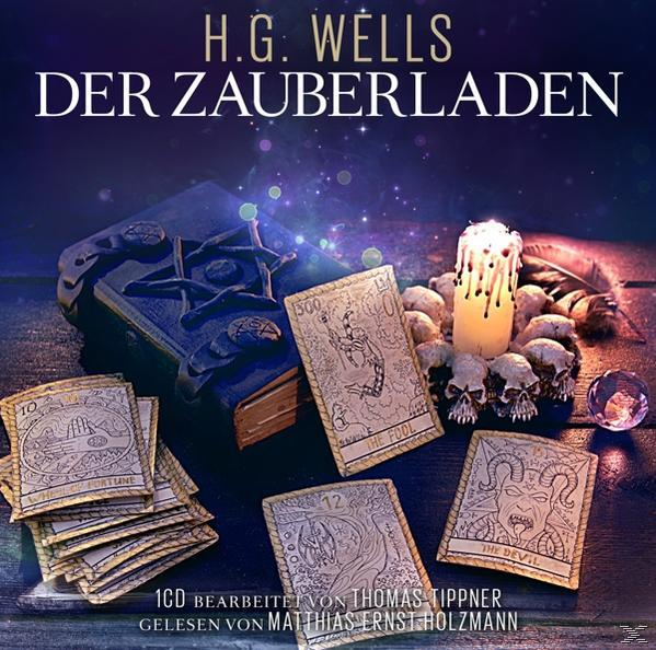 BEARBEITER: T. TIPPNER - HOLZMANN - Zauberladen-H.G.Wells - GELESEN M.E. Der VON (CD)