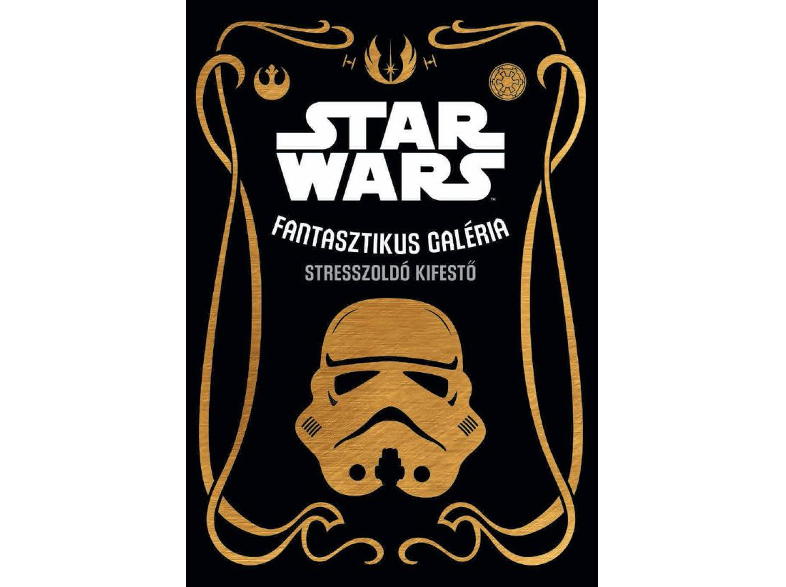 Star Wars: Fantasztikus galéria: stresszoldó kifestő