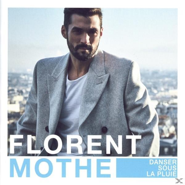 Florent Mothe - Danser Sous La Pluie  - (CD)