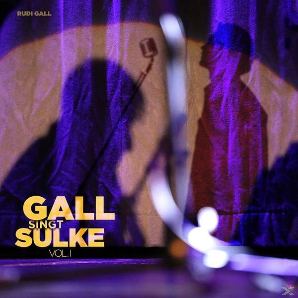 Rudi Gall - Gall Singt Sulke Vol.1  - (CD)